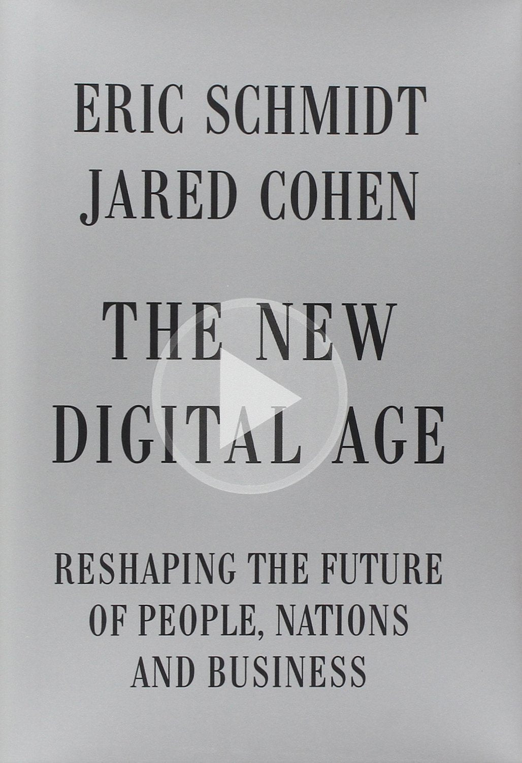 The New Digital Age: Reshaping the Future of People, Nations and Business Books
