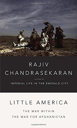 Little America: The War Within the War for Afghanistan book