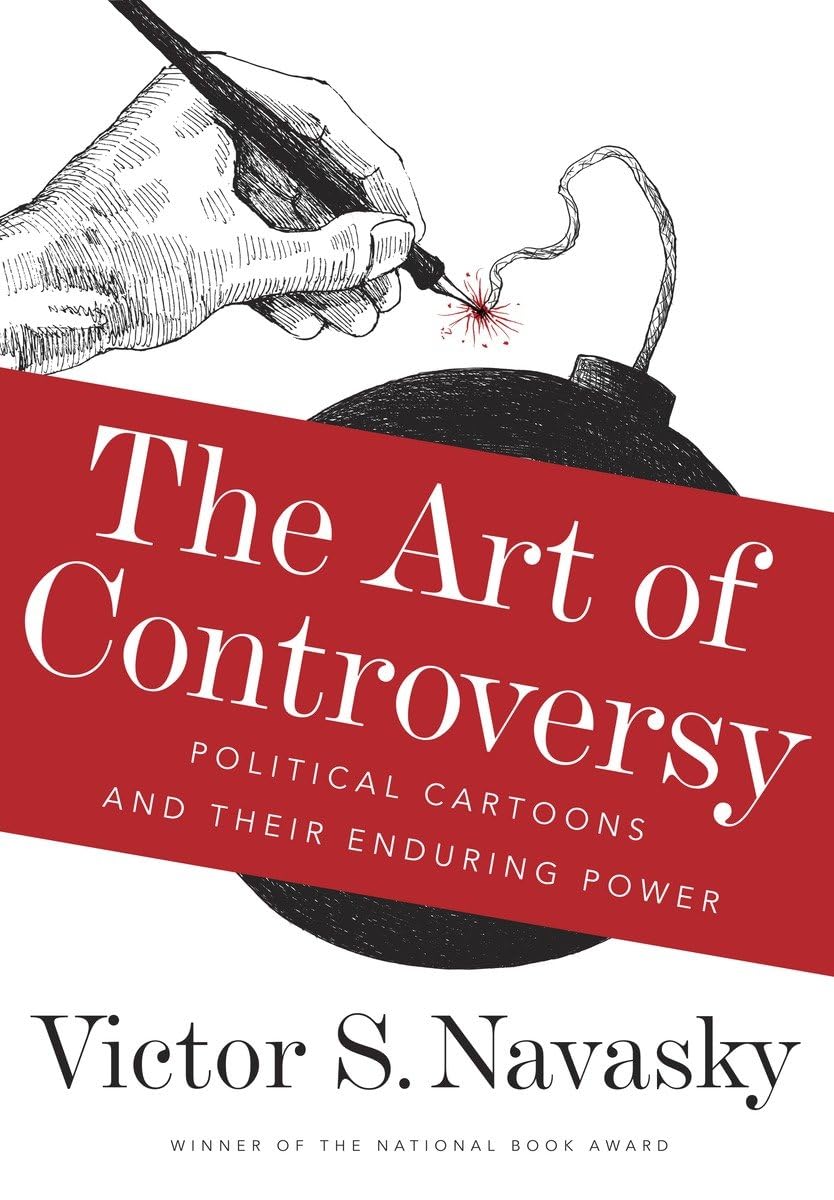The Art of Controversy: Political Cartoons and Their Enduring Power Cartoons
