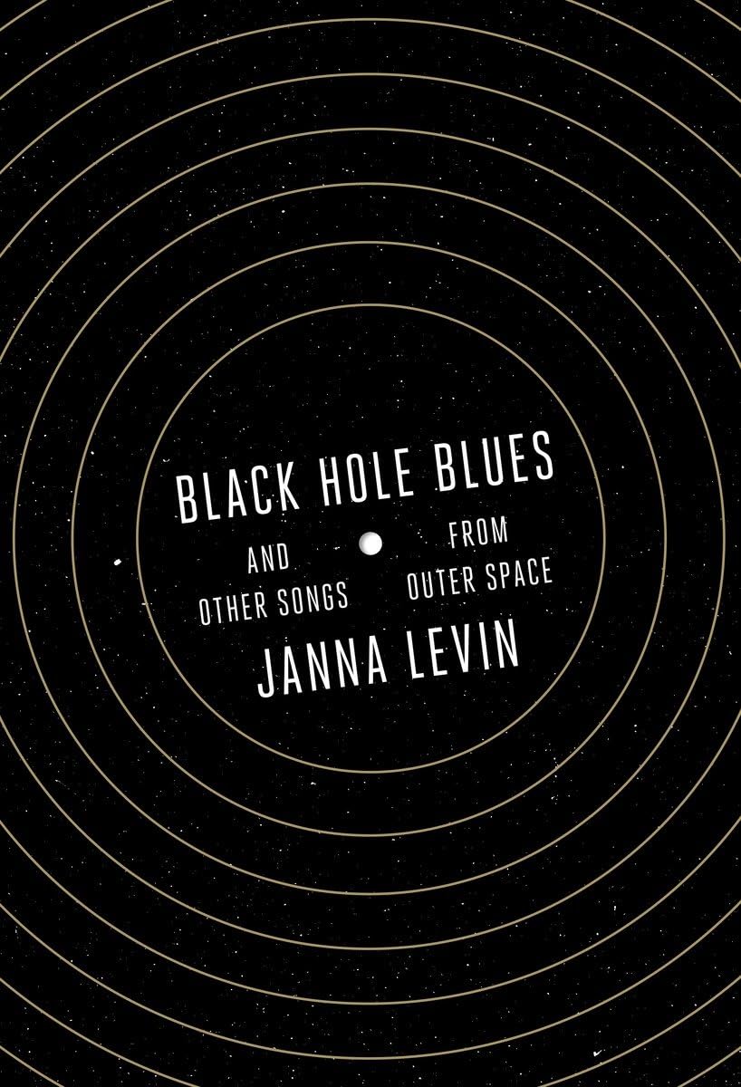 Black Hole Blues and Other Songs from Outer Space Natural Sciences