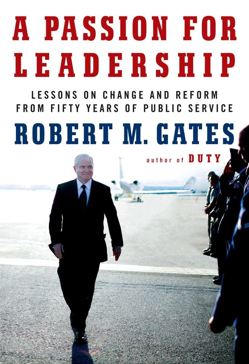 A Passion for Leadership: Lessons on Change and Reform from Fifty Years of Public Service Politics & Society
