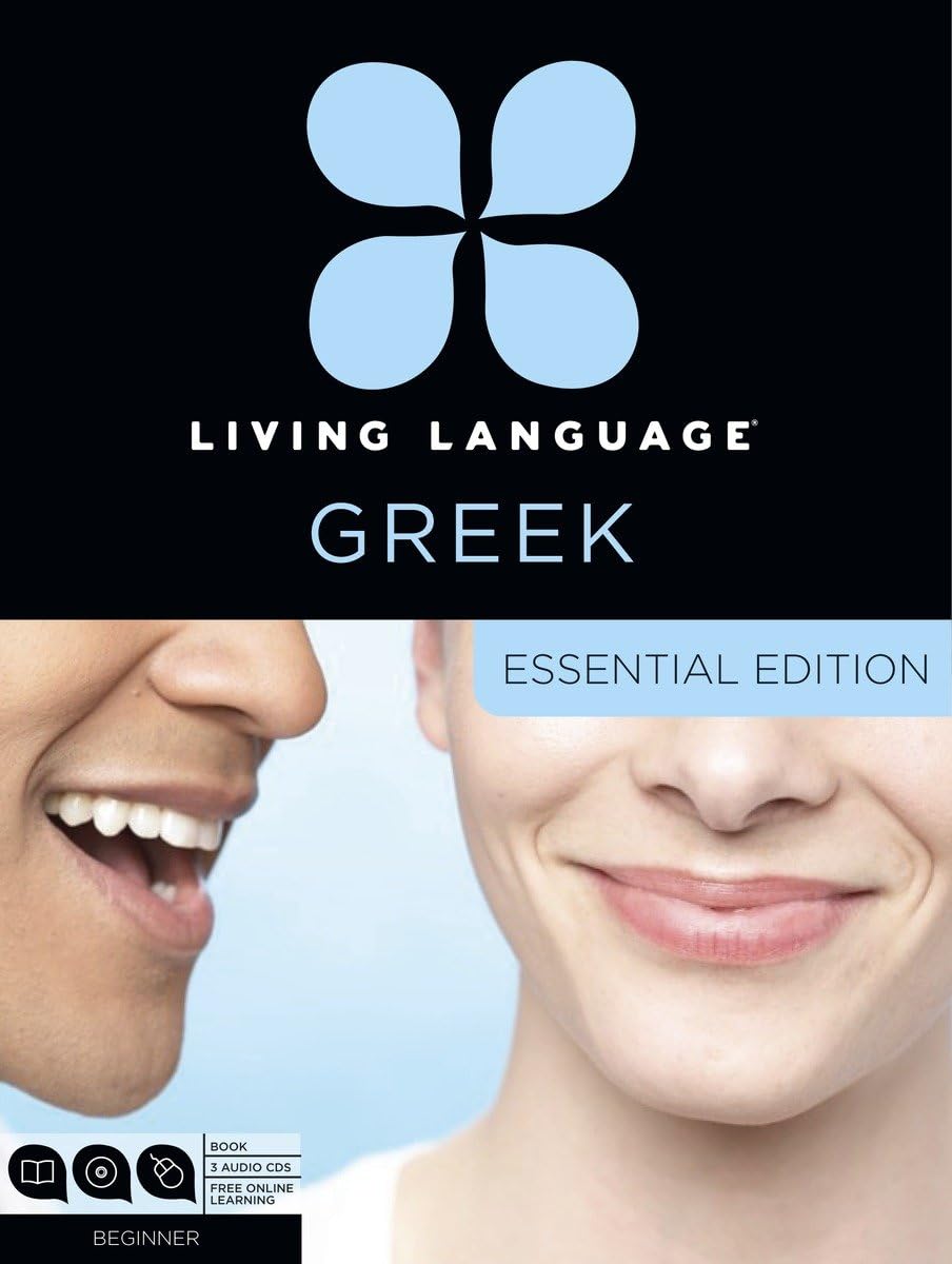 Living Language Greek, Essential Edition: Beginner course, including coursebook, 3 audio CDs, and free online learning book