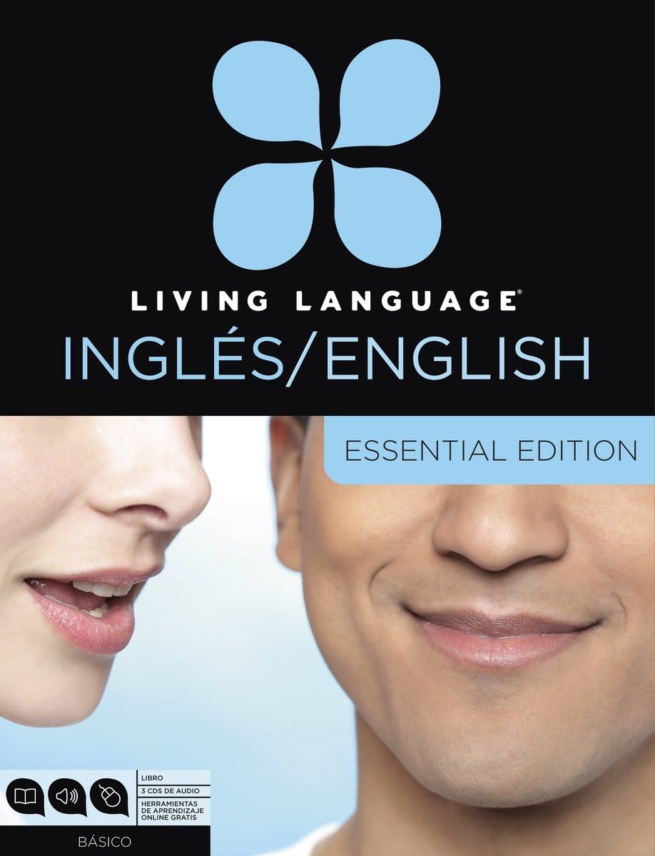 Living Language English for Spanish Speakers, Essential Edition (ESL/ELL): Beginner course, including coursebook, 3 audio CDs, and free online learning Social Sciences