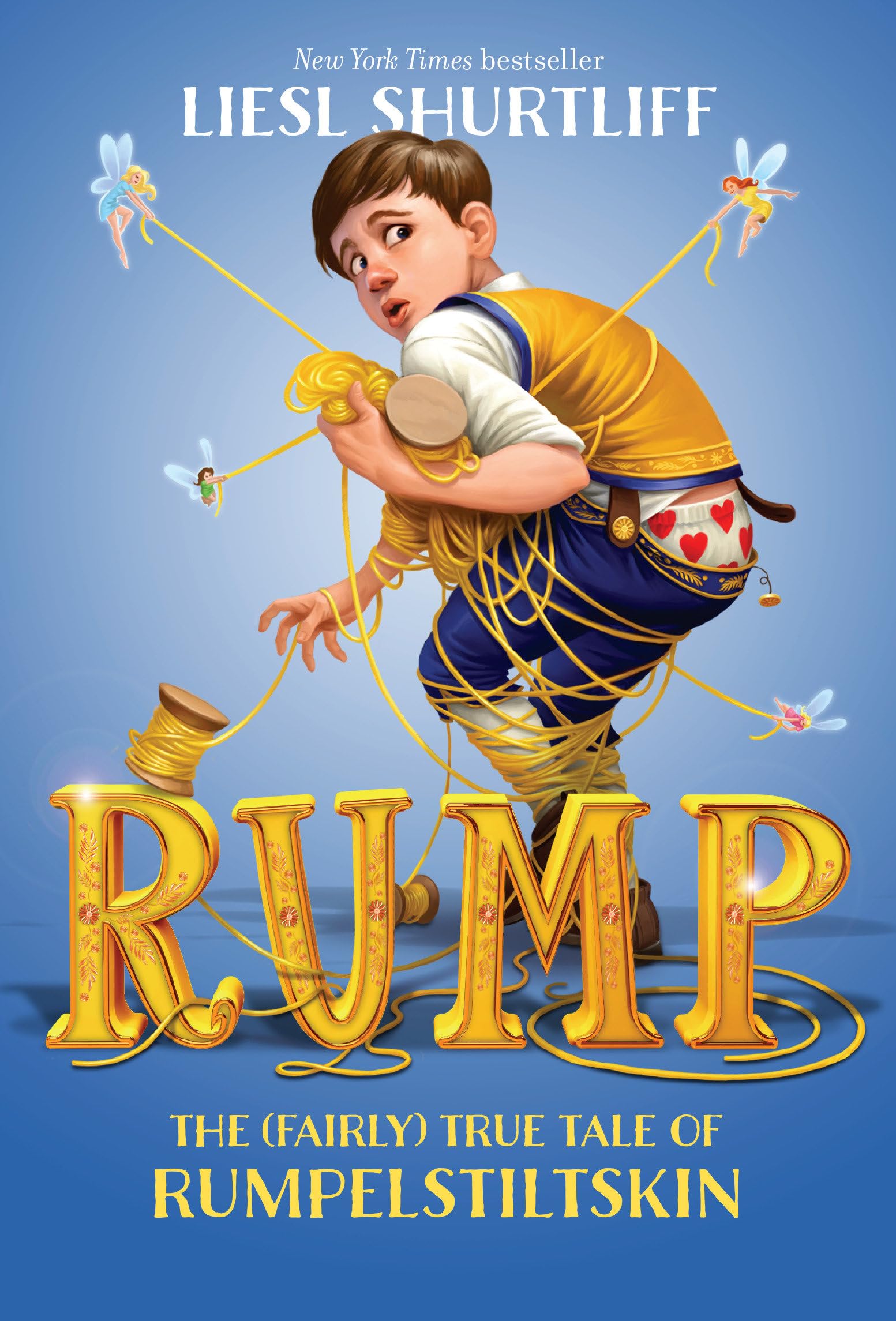 Rump: The (Fairly) True Tale of Rumpelstiltskin: The True Story of Rumpelstiltskin Fairy Tales & Legends