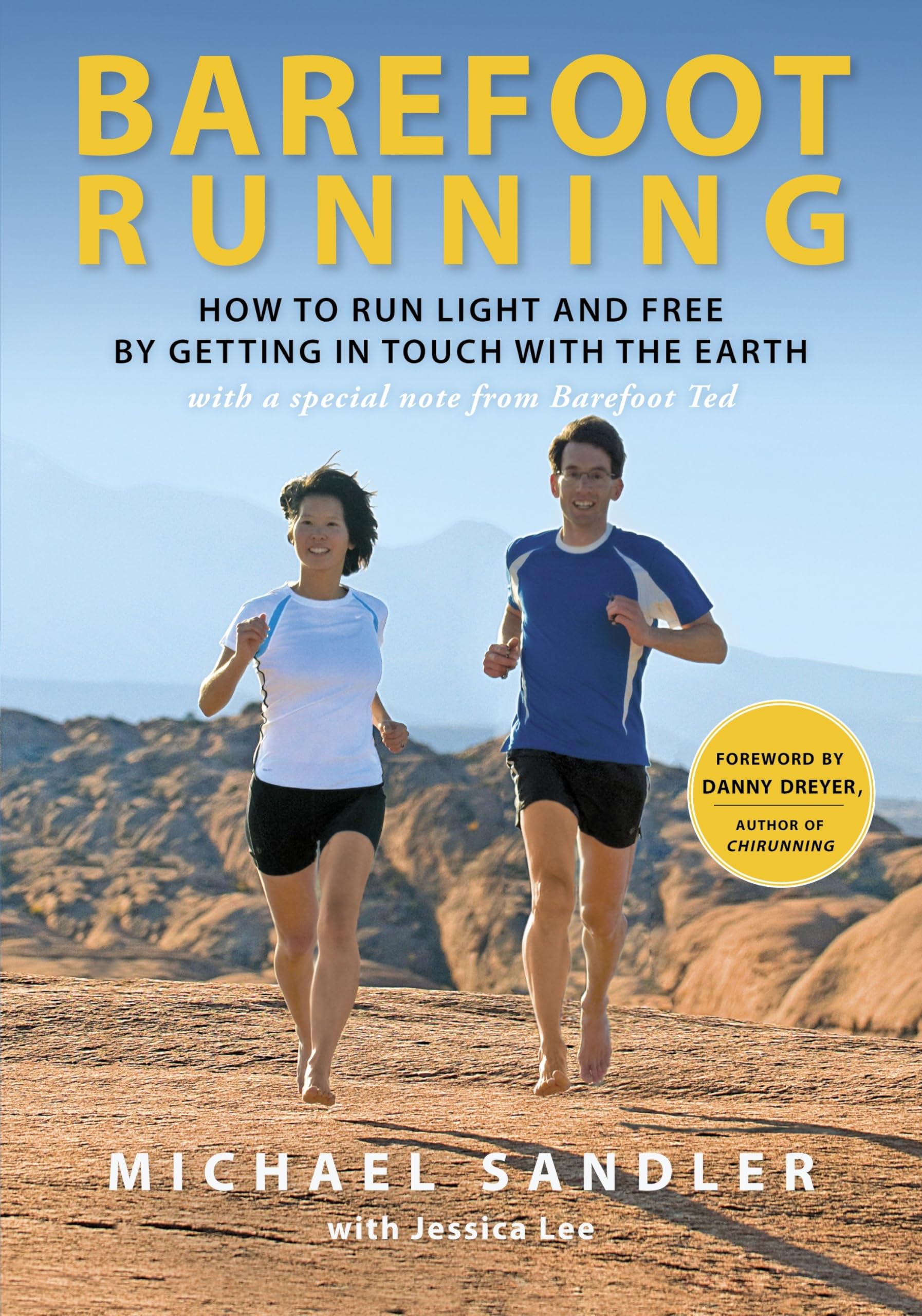 Barefoot Running: How to Run Light and Free by Getting in Touch with the Earth Business, Finance & Career