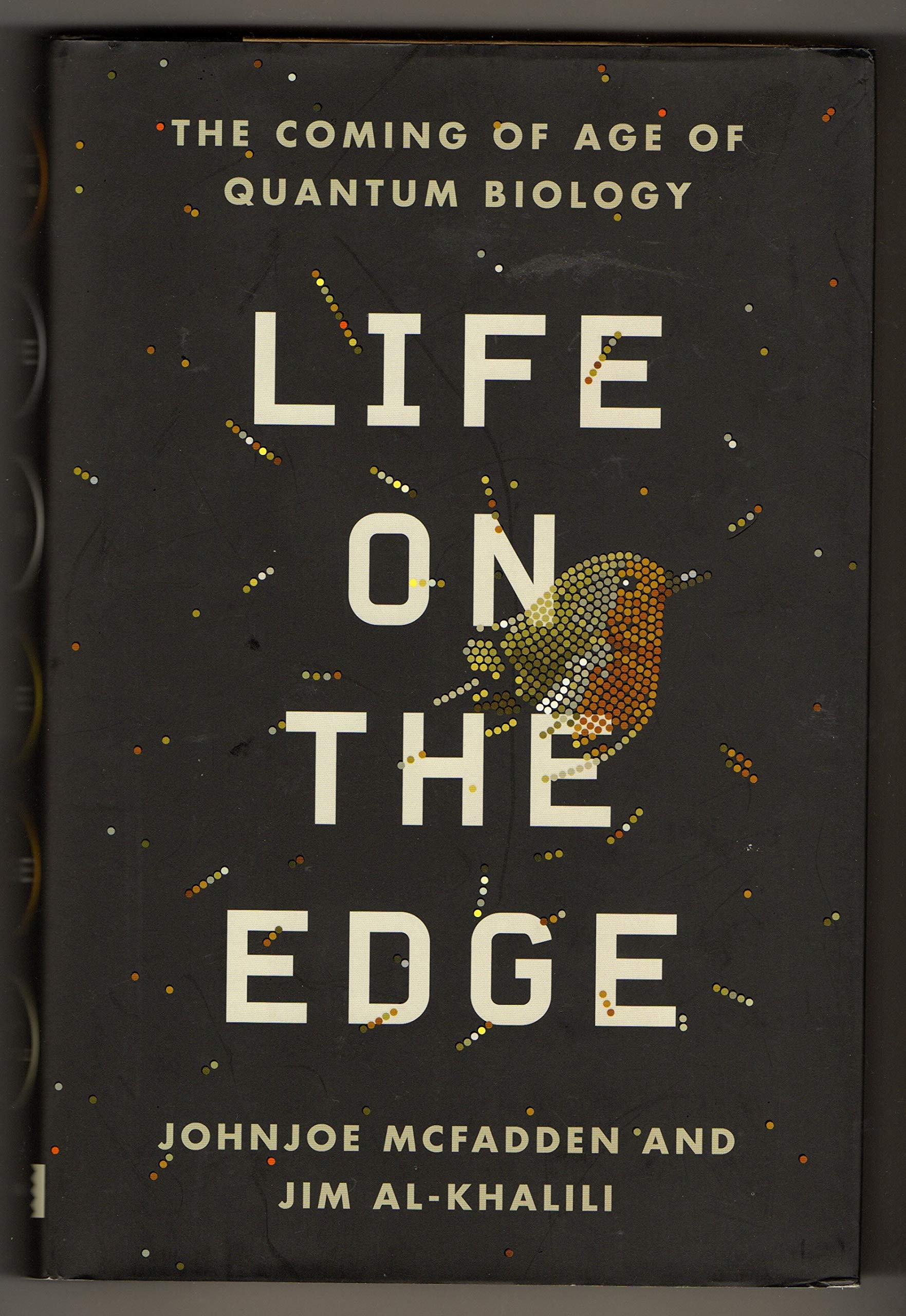 Life on the Edge: The Coming of Age of Quantum Biology Business & Technology