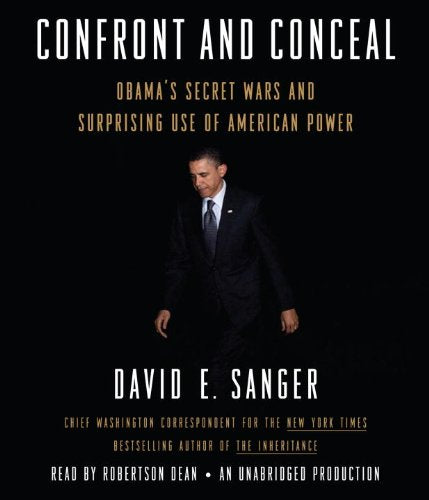 Confront and Conceal: Obama's Secret Wars and Surprising Use of American Power Social Sciences