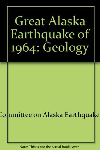 Great Alaska Earthquake of 1964: Geology Books