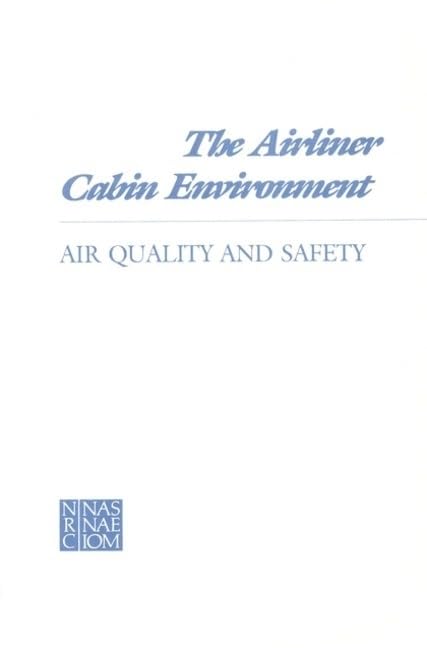 The Airliner Cabin Environment: Air Quality and Safety Social Sciences