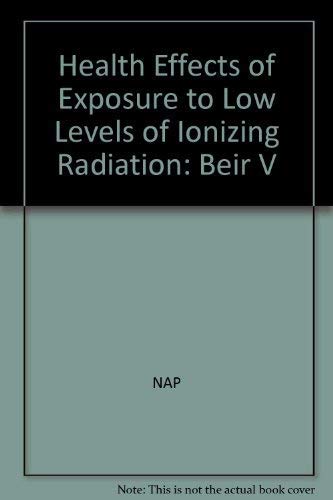 Health Effects of Exposure to Low Levels of Ionizing Radiation: Beir V Medicine