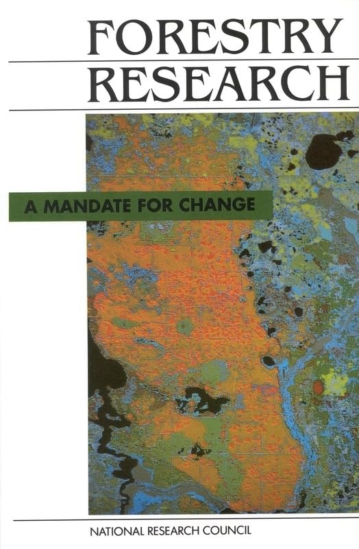 Forestry Research: A Mandate for Change Natural Sciences