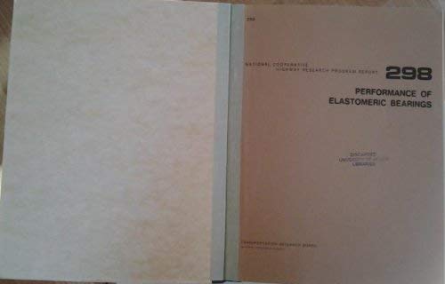 Performance of elastomeric bearings (National Cooperative Highway Research Program report) Books