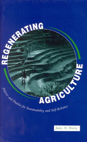 Regenerating Agriculture: Policies and Practice for Sustainability and Self-Reliance Business, Finance & Career