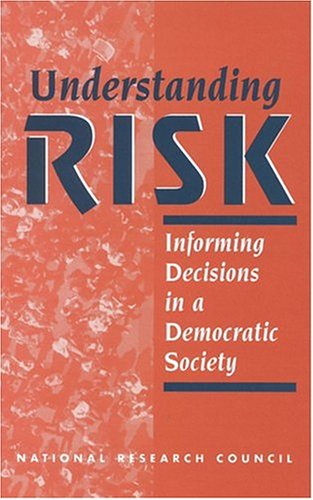 Understanding Risk: Informing Decisions in a Democratic Society Social Sciences