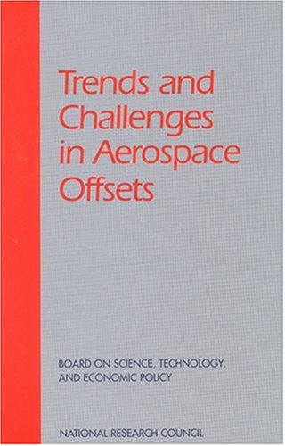 Trends and Challenges in Aerospace Offsets: Proceedings and Papers Business, Finance & Career