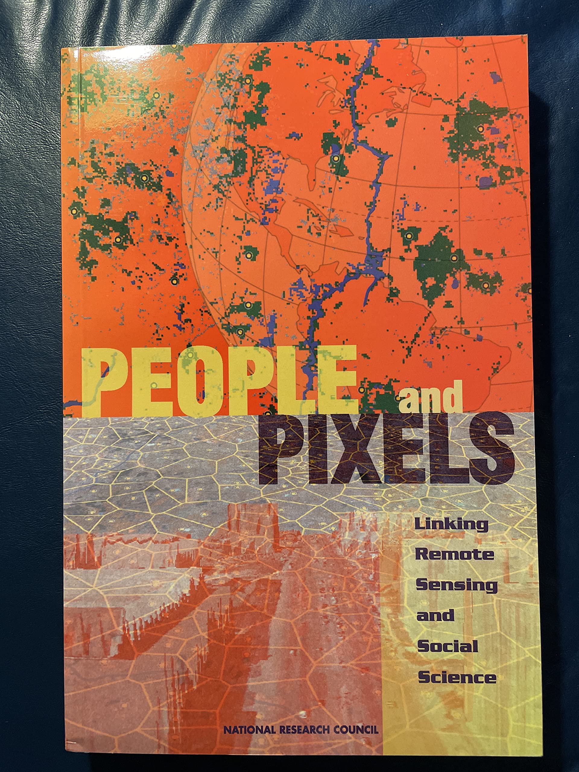 People and Pixels: Linking Remote Sensing and Social Science Natural Sciences