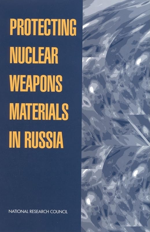 Protecting Nuclear Weapons Material in Russia (Compass Series) Business & Technology