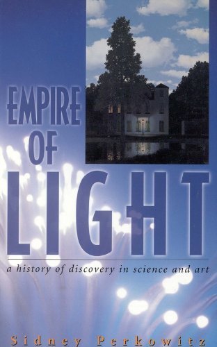 Empire of Light: A History of Discovery in Science and Art (Compass Series) Natural Sciences