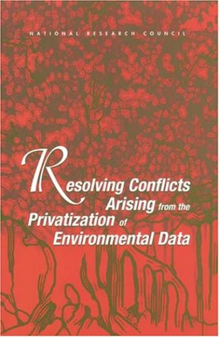 Resolving Conflicts Arising from the Privatization of Environmental Data book