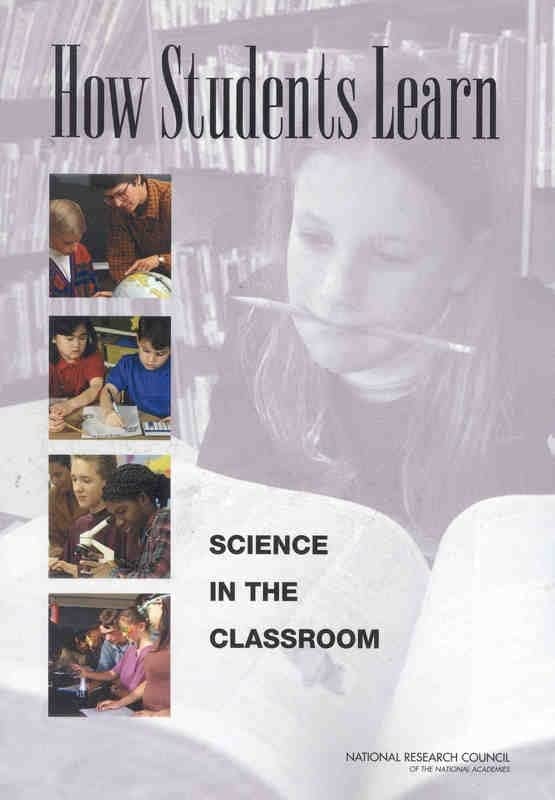 How Students Learn: Science in the Classroom (National Research Council) Business, Finance & Career