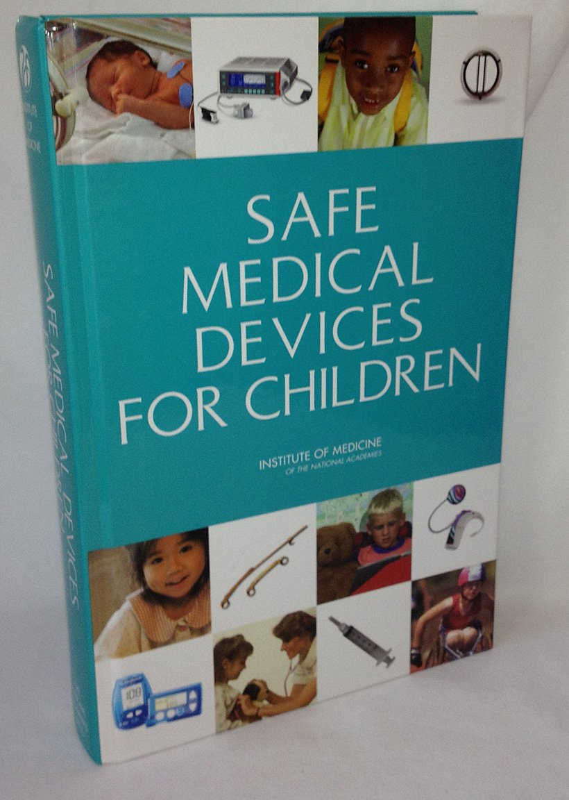 Safe Medical Devices for Children Medicine