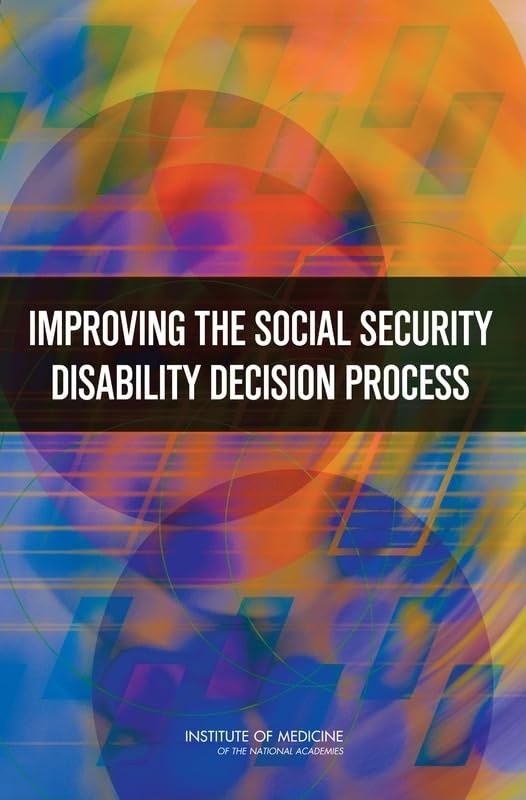 Improving the Social Security Disability Decision Process Medicine