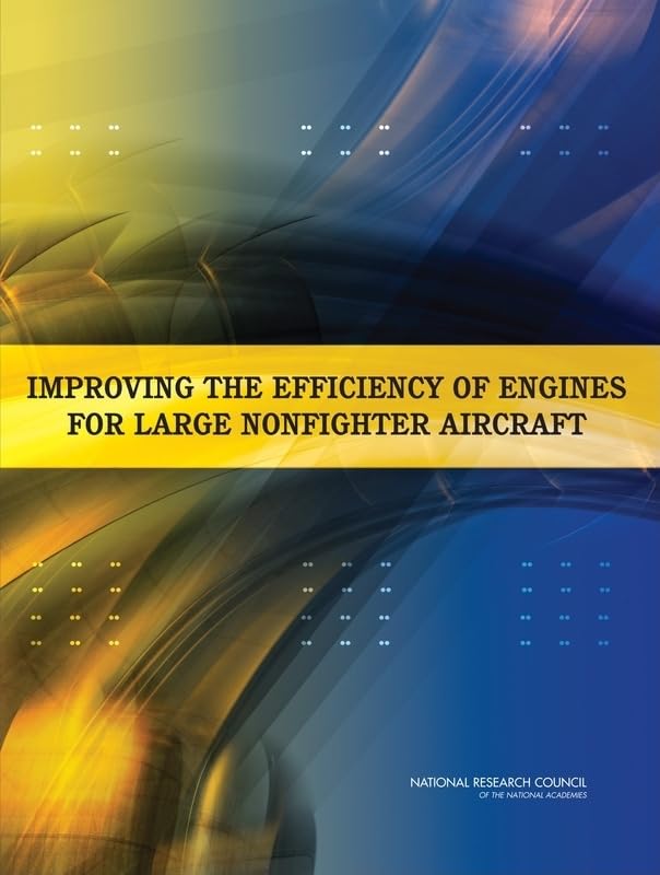 Improving the Efficiency of Engines for Large Nonfighter Aircraft Business & Technology
