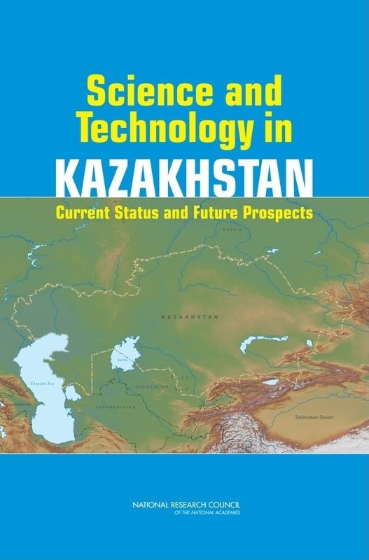 Science and Technology in Kazakhstan: Current Status and Future Prospects Business, Finance & Career