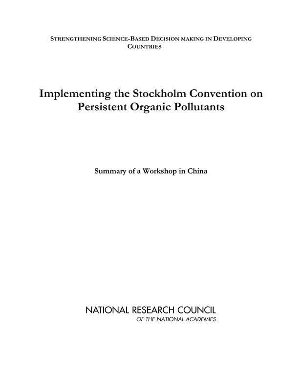 Implementing the Stockholm Convention on Persistent Organic Pollutants: Summary of a Workshop in China (Strengthening Science-Based Decision Making in Developing Co) Geology & Geography