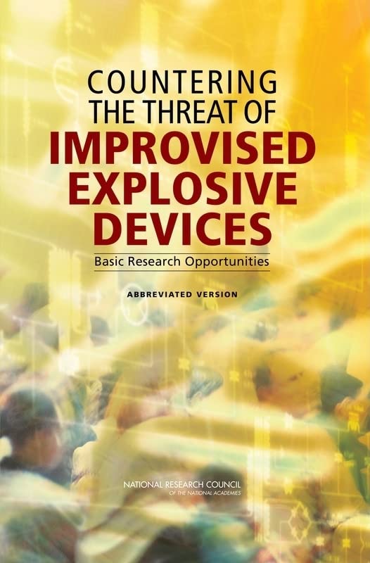 Countering the Threat of Improvised Explosive Devices: Basic Research Opportunities: Abbreviated Version Law