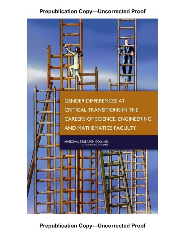 Gender Differences at Critical Transitions in the Careers of Science, Engineering, and Mathematics Faculty Books
