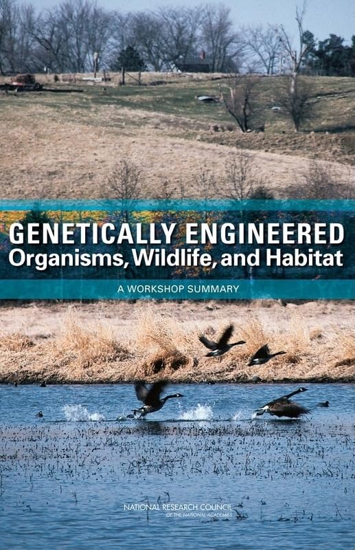 Genetically Engineered Organisms, Wildlife, and Habitat Business & Technology