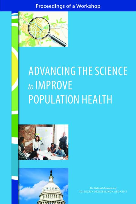 Advancing the Science to Improve Population Health Medicine