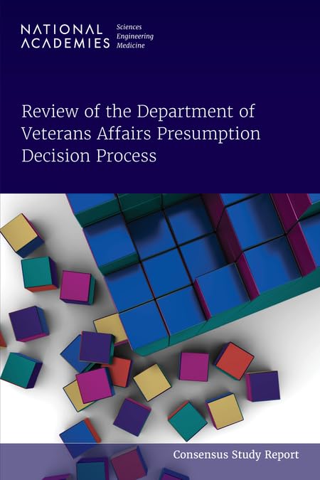 Review of the Department of Veterans Affairs Presumption Decision Process (Consensus Study Report) Medicine
