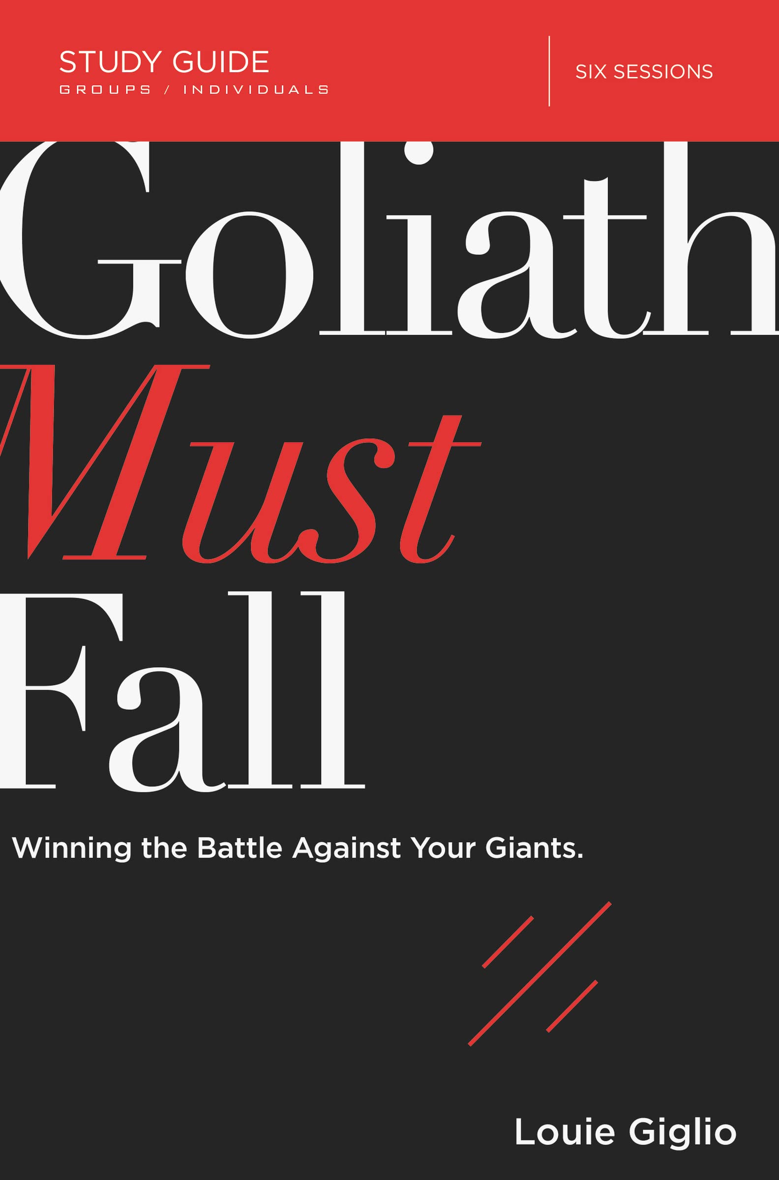 Goliath Must Fall Study Guide: Winning the Battle Against Your Giants Social Sciences