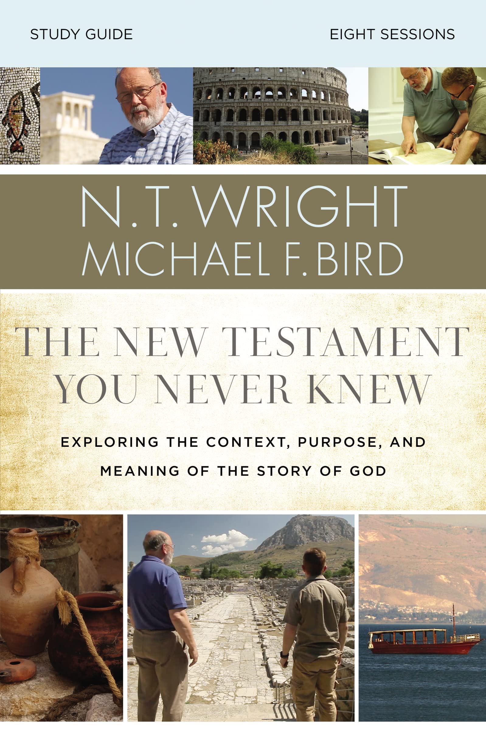 NEW TESTAMENT YOU NEVER KNEW S: Exploring the Context, Purpose, and Meaning of the Story of God Religion & Esotericism