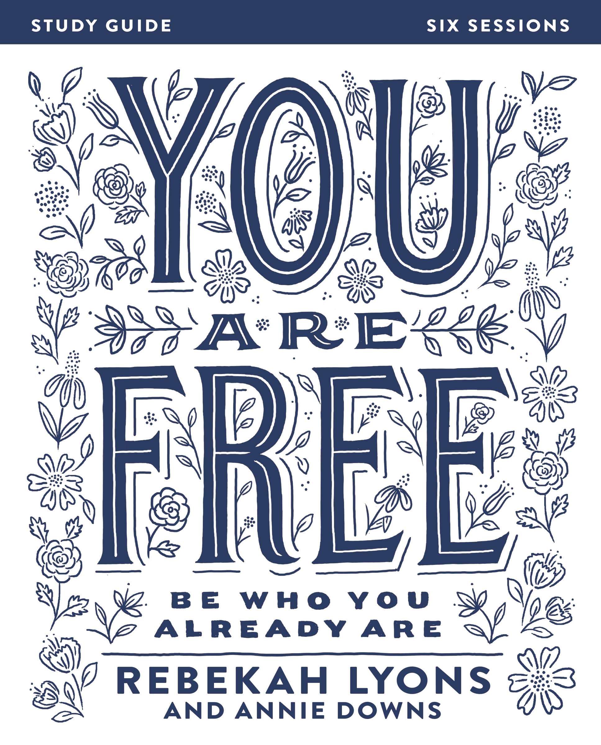 You Are Free Bible Study Guide: Be Who You Already Are Religion & Esotericism