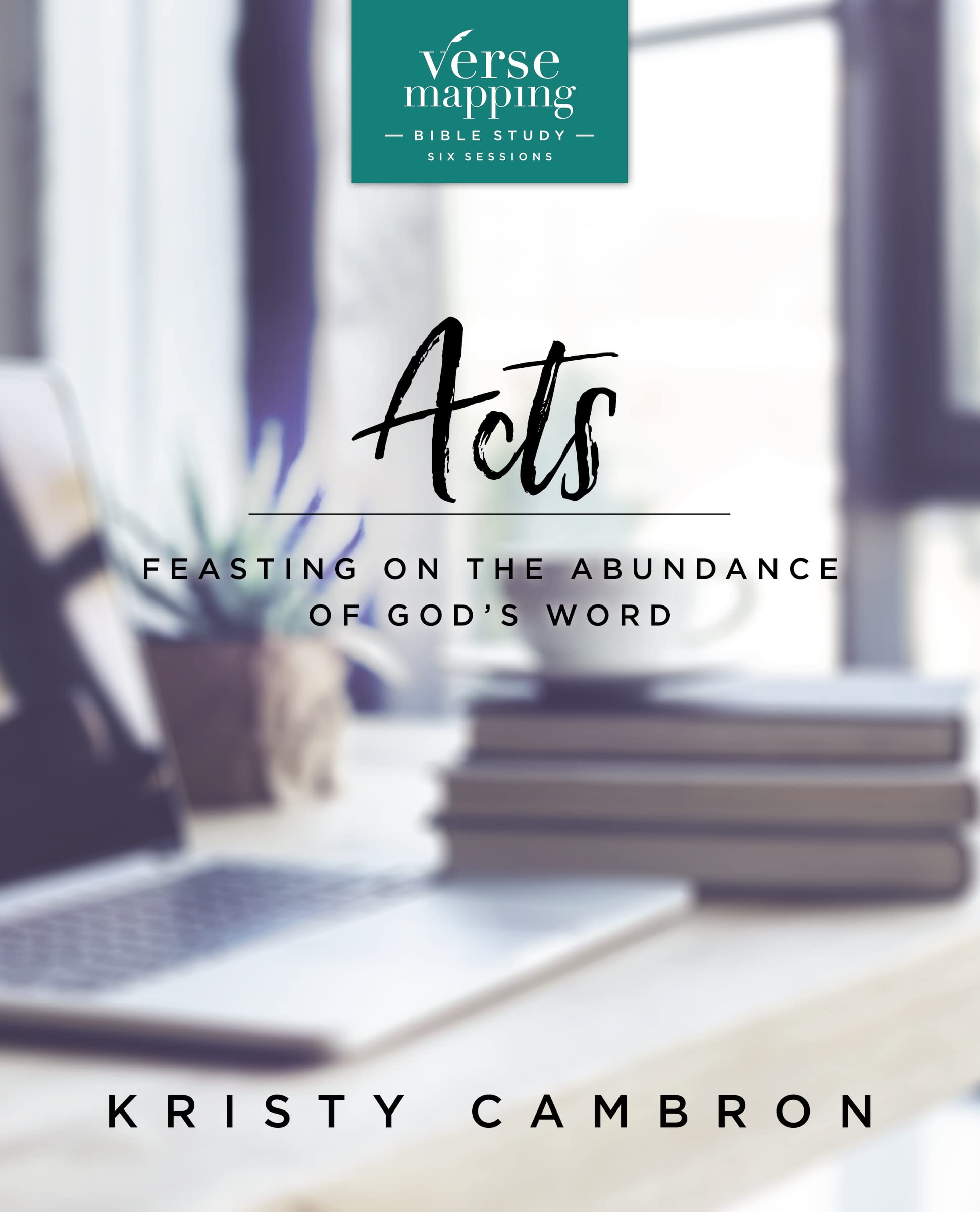 VERSE MAPPING ACTS SG: Feasting on the Abundance of God’s Word Religion & Esotericism