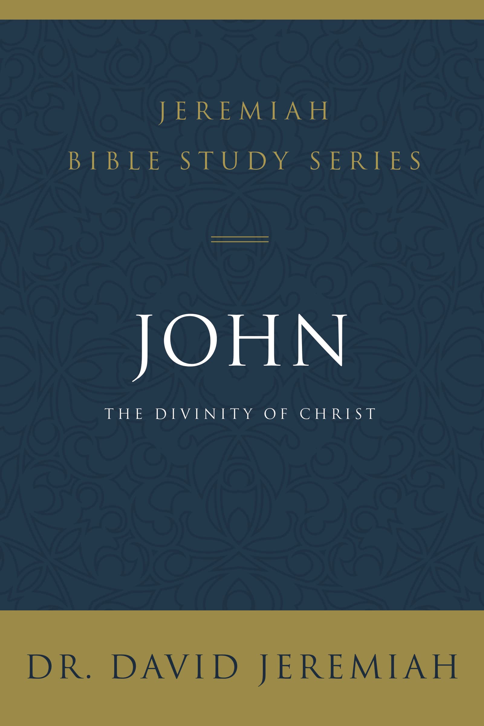 JEREMIAH JOHN SC: The Divinity of Christ (Jeremiah Bible Study Series) Religion & Esotericism