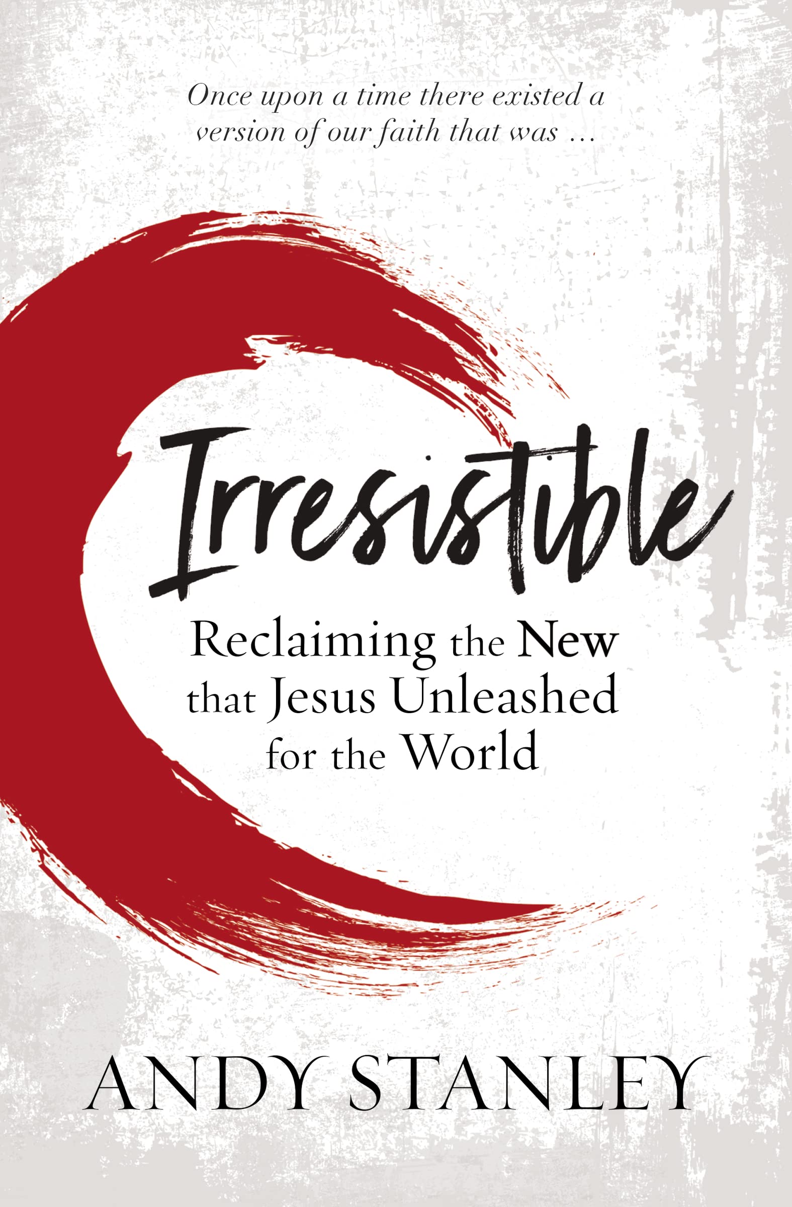 IRRESISTIBLE SC: Reclaiming the New that Jesus Unleashed for the World Social Sciences