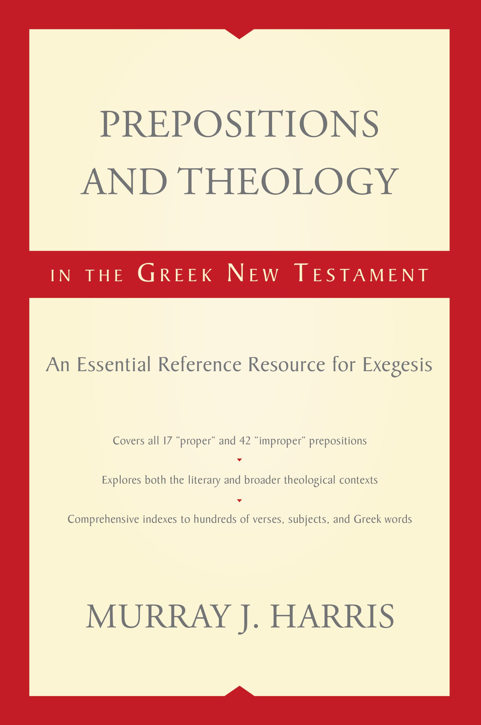 Prepositions and Theology in the Greek New Testament: An Essential Reference Resource for Exegesis Foreign Languages ​​& Dictionaries