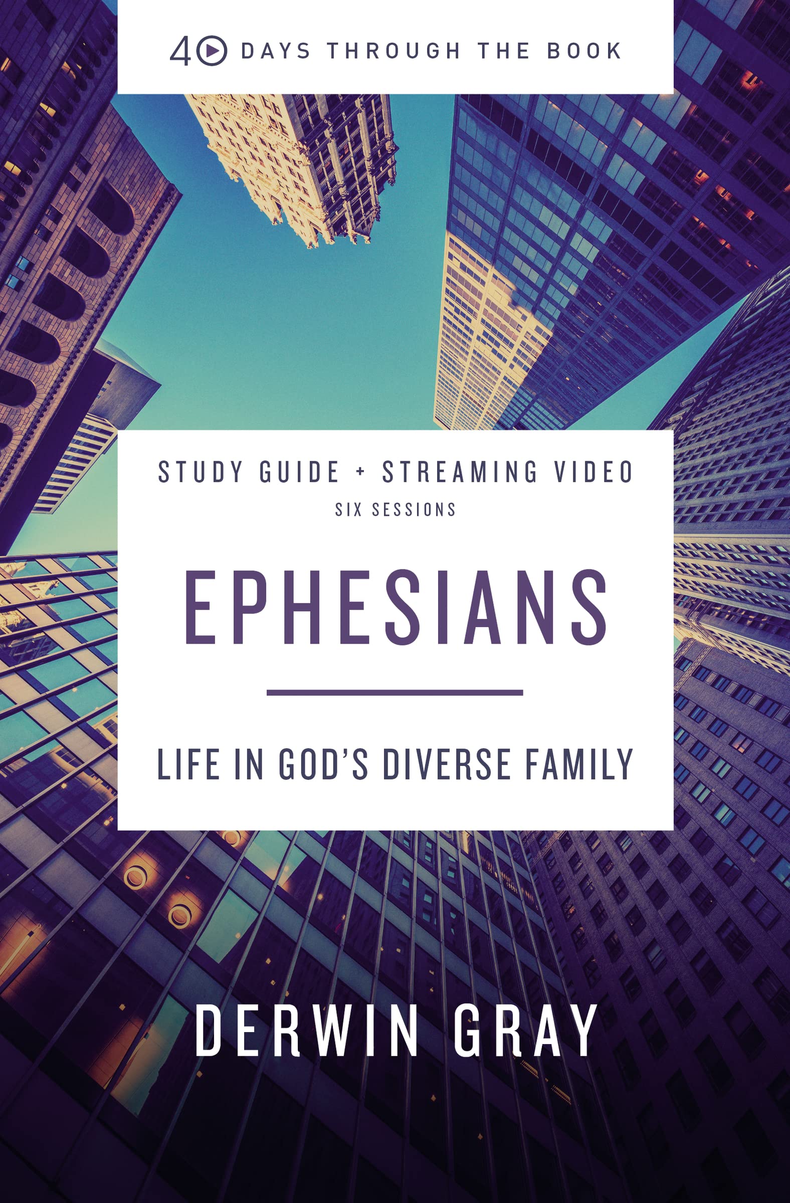 Ephesians Bible Study Guide plus Streaming Video | Softcover: Life in God’s Diverse Family (40 Days Through the Book) Religion & Esotericism