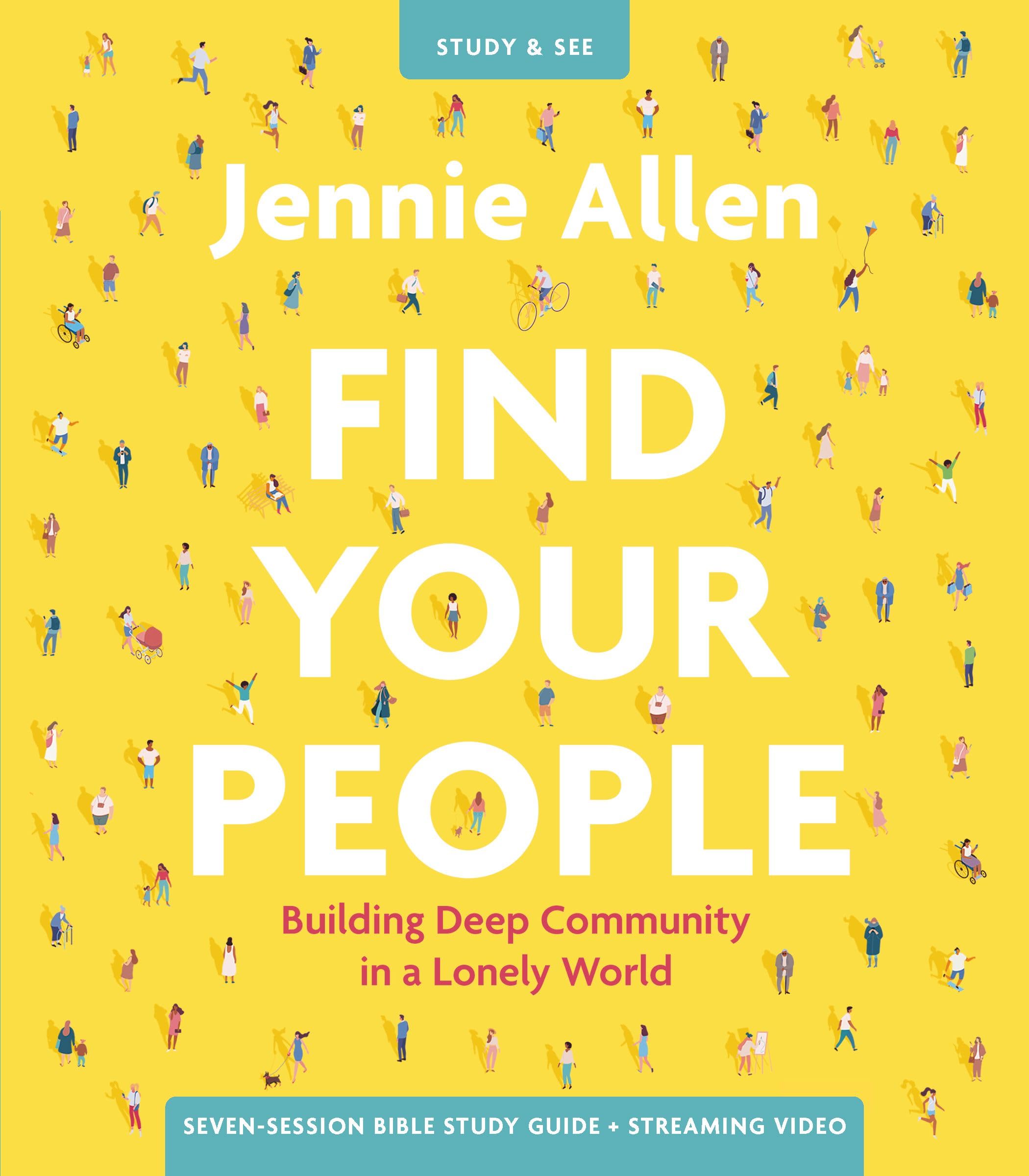Find Your People Bible Study Guide plus Streaming Video  | Softcover Psychology