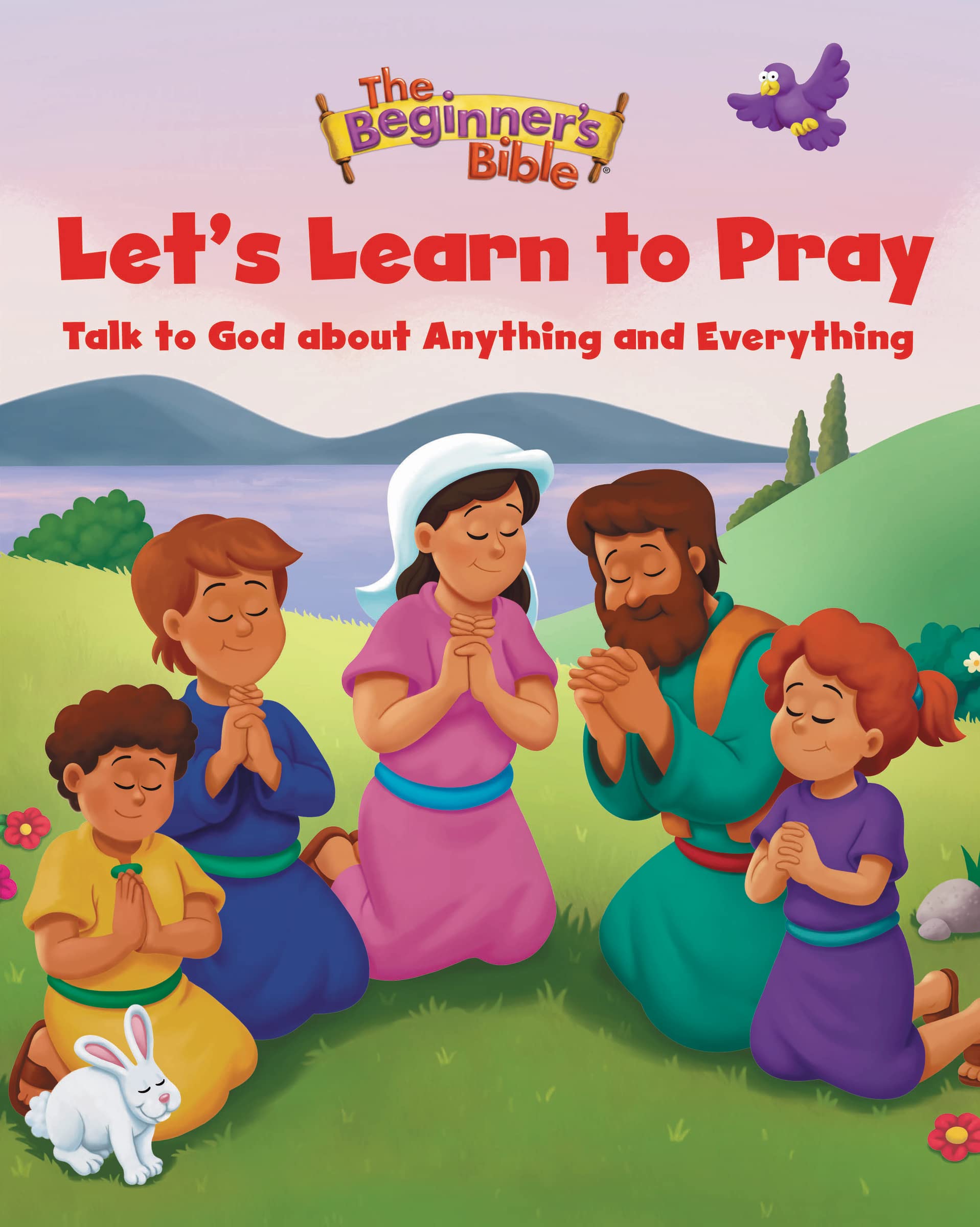 The Beginner's Bible Let's Learn to Pray: Talk to God about Anything and Everything Study Guides