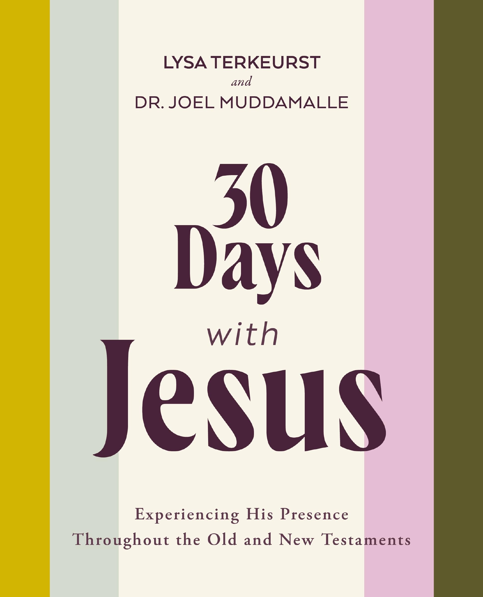 30 Days with Jesus Bible Study Guide: Experiencing His Presence throughout the Old and New Testaments Social Sciences