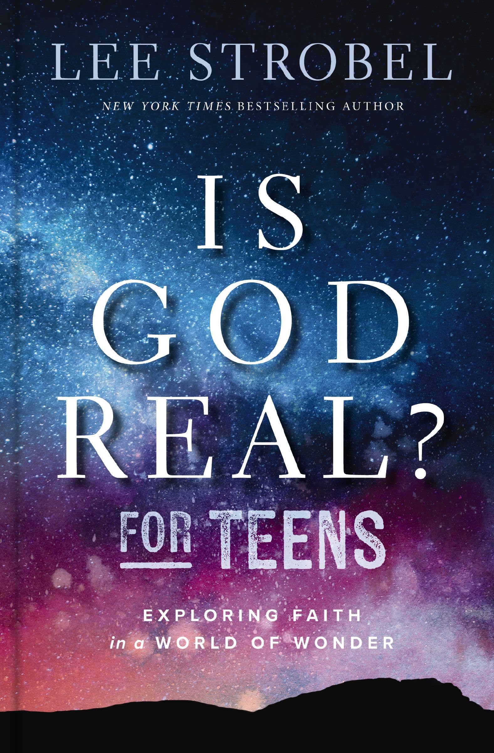 Is God Real? for Teens: Exploring Faith in a World of Wonder Study Guides
