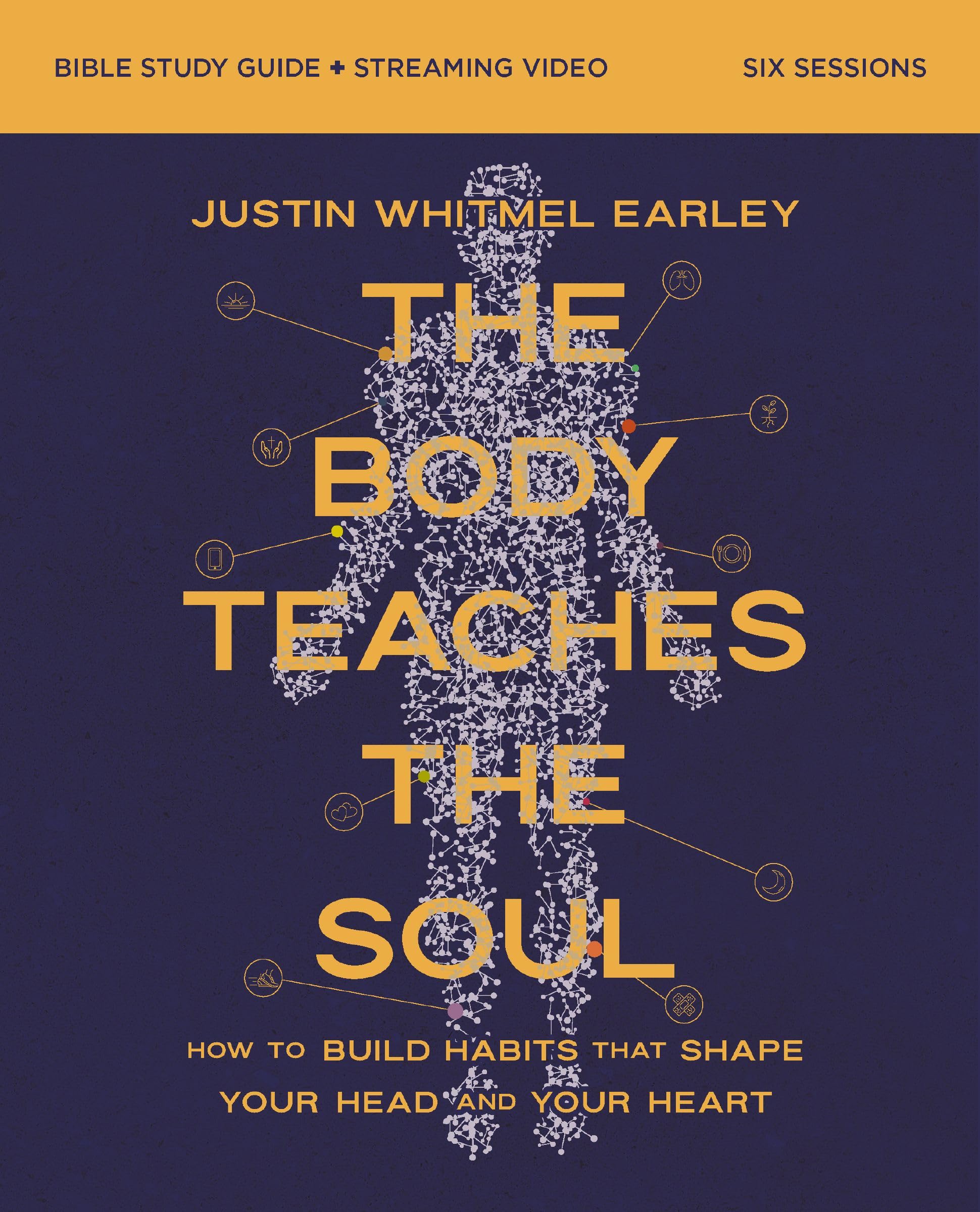 Body Teaches the Soul Bible Study Guide plus Streaming Video | Softcover Business, Finance & Career