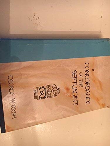 A Concordance of the Septuagint: Giving Various Readings from Codices Vaticanus, Alexandrinus, Sinaiticus, and Ephraemi, With an Appendix of Words F Religion & Esotericism