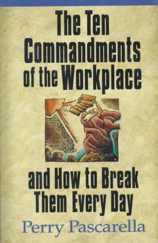 The Ten Commandments of the Workplace and How to Break Them Every Day Religion & Esotericism