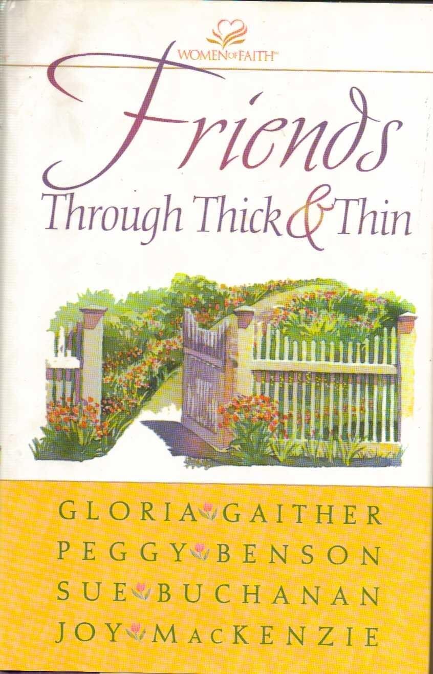 Friends Through Thick & Thin (Women of Faith) Social Sciences